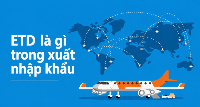 ETD là thời gian dự kiến phương tiện vận chuyển rời cảng đi trong hoạt động xuất nhập khẩu. 
